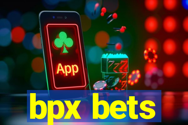 bpx bets